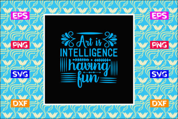 Teacher SVG Design: Art Is Intelligence