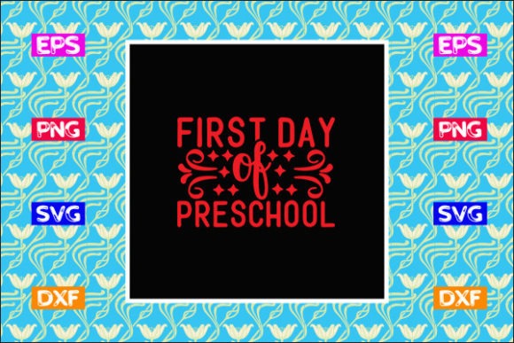 Teacher SVG Design: First Day of Preschool Review
