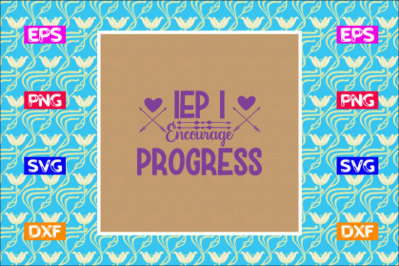 Teacher SVG Design: IEP I Encourage Progress – A Practical Embroidery Review