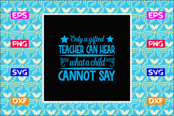 Teacher SVG Design: Only a Gifted Teache