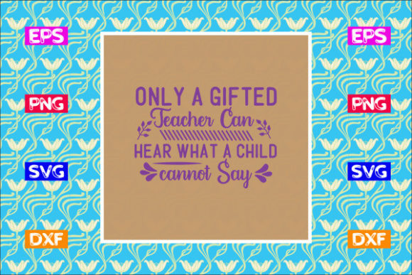 Teacher SVG Design Review: Only a Gifted Teach