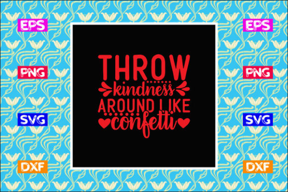 Teacher SVG Design: Throw Kindness Around Like Confetti